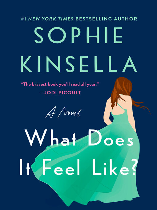 Title details for What Does It Feel Like? by Sophie Kinsella - Wait list